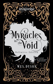 Myracles in the Void: Definitive Edition