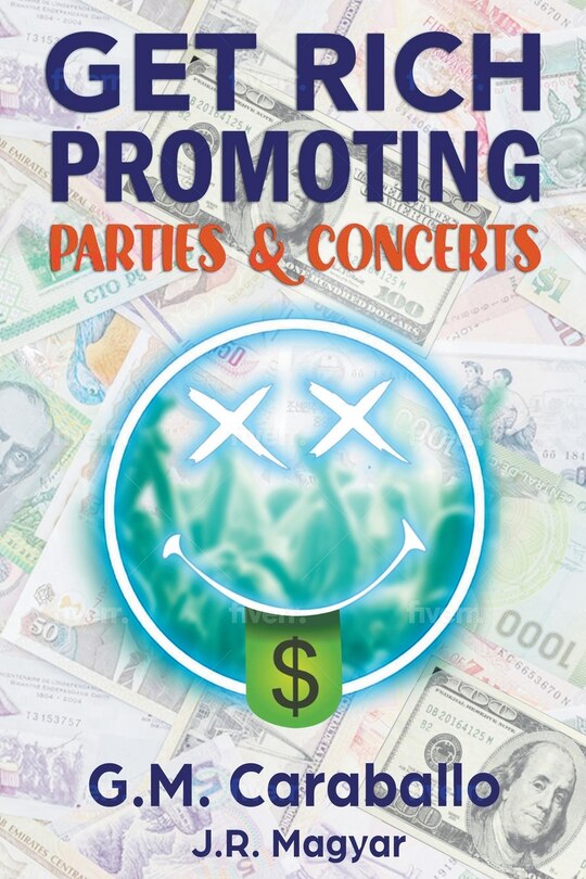 Front cover_Get Rich Promoting Parties & Concerts