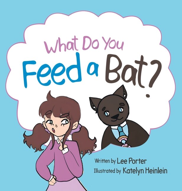 Front cover_What Do you Feed a Bat