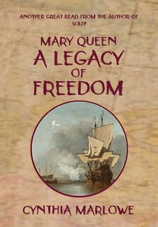 Front cover_Mary Queen A Legacy Of Freedom