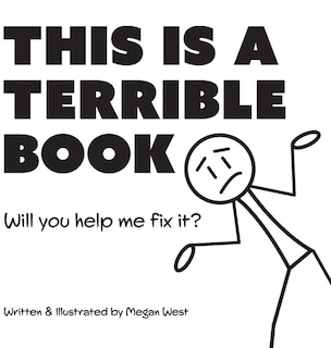 Front cover_This is a Terrible Book - Will You Help Me Fix It?