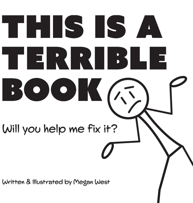 Front cover_This is a Terrible Book - Will You Help Me Fix It?