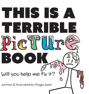 Couverture_This is a Terrible Picture Book - Will You Help Me Fix It?