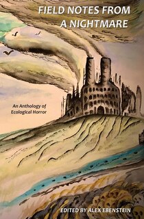 Front cover_Field Notes from a Nightmare