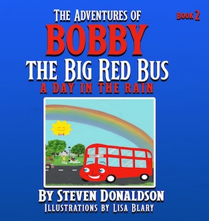 Front cover_The Adventures of Bobby the Big Red Bus