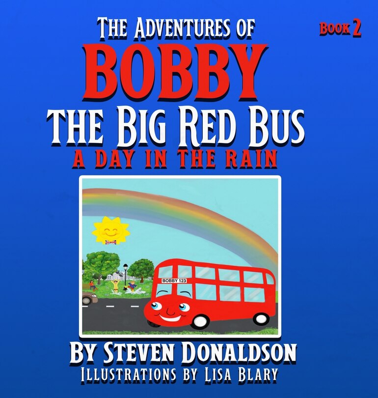 Front cover_The Adventures of Bobby the Big Red Bus