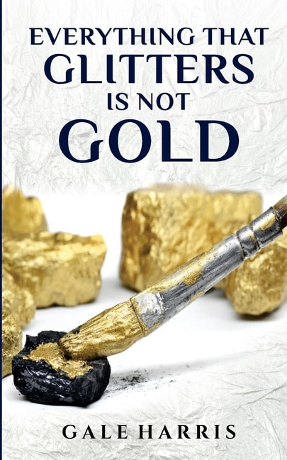 Couverture_Everything That Glitters Is Not Gold