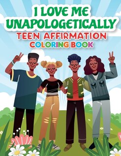Front cover_iLoveMe, Unapologetically - Teen Affirmation Coloring Book