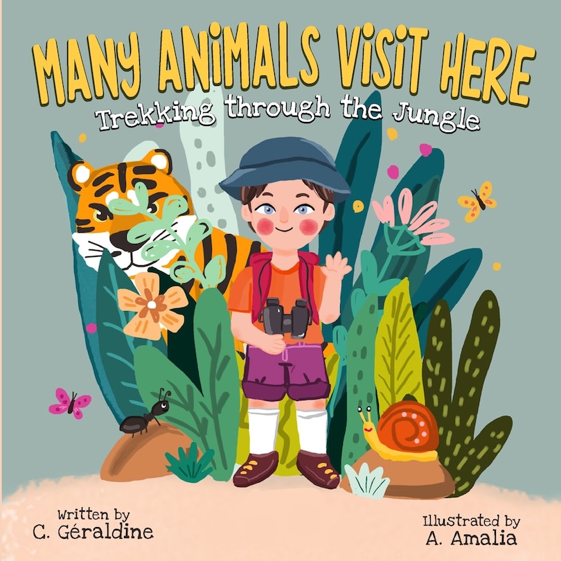 Front cover_MANY ANIMALS VISIT HERE Trekking through the Jungle