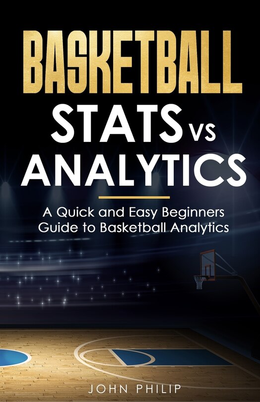 Front cover_Basketball Stats vs Analytics