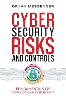 Front cover_Cybersecurity Risks and Controls