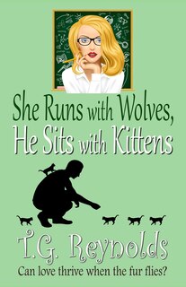 Front cover_She Runs with Wolves, He Sits with Kittens