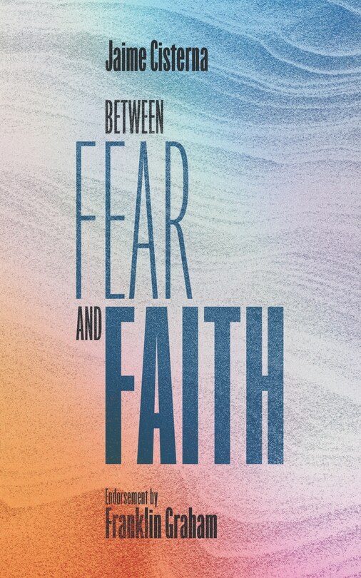 Couverture_Between Fear and Faith