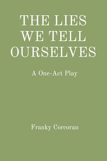 Couverture_The Lies We Tell Ourselves
