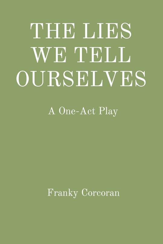 Couverture_The Lies We Tell Ourselves