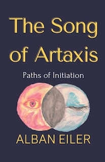 The Song of Artaxis: Paths of Initiation