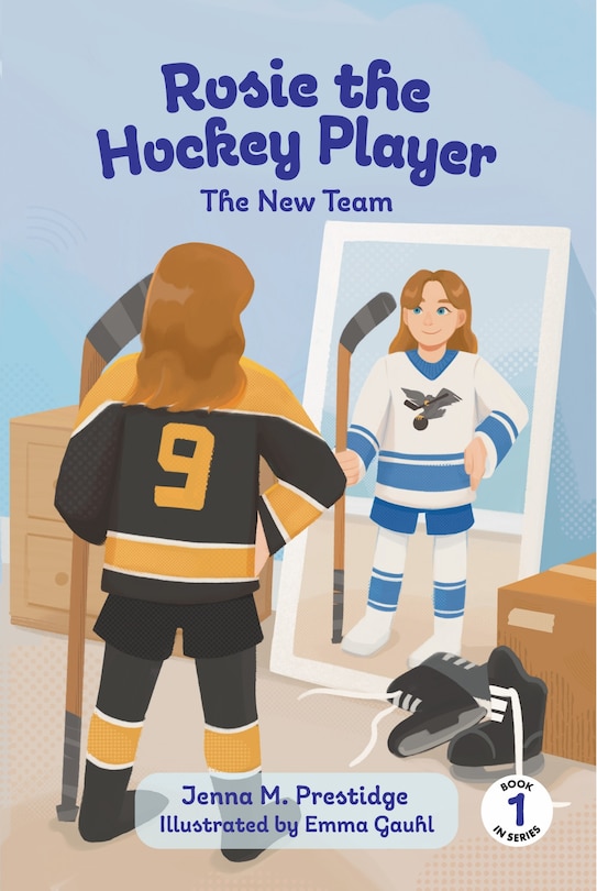 Couverture_Rosie the Hockey Player - The New Team