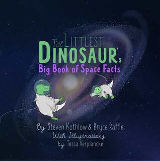 Front cover_The Littlest Dinosaur's Big Book Of Space Facts