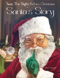 Couverture_Twas The Night Before Christmas Santa's Story