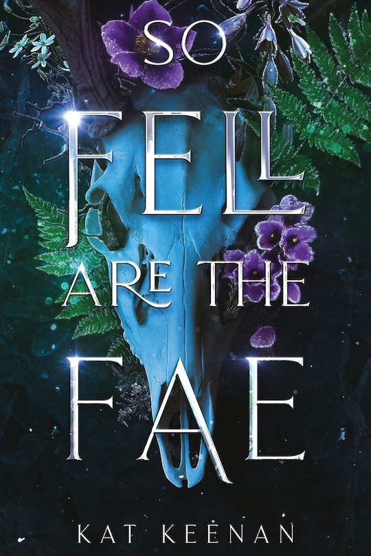 Couverture_So Fell Are the Fae