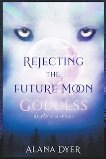 Couverture_Rejecting the Future Moon Goddess