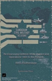 Front cover_Canadian Civil-Military Relations