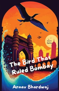Couverture_The Bird That Ruled Bombay