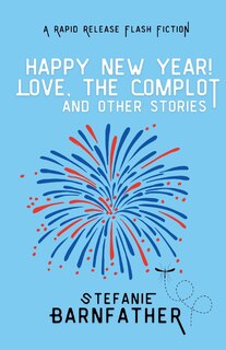 Front cover_Happy New Year! Love, the Complot