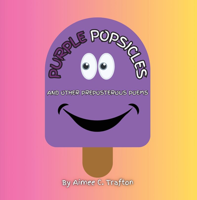 Couverture_Purple Popsicles (And Other Preposterous Poems)