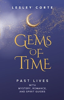 Couverture_Gems of Time - Past Lives with Mystery, Romance, and Spirit Guides