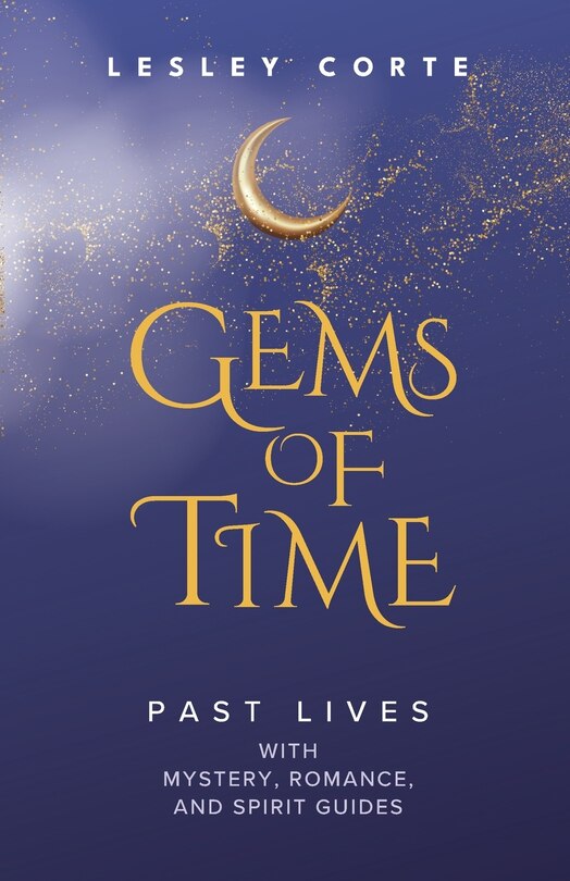 Couverture_Gems of Time - Past Lives with Mystery, Romance, and Spirit Guides