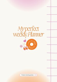 Front cover_My Perfect Weekly Planner