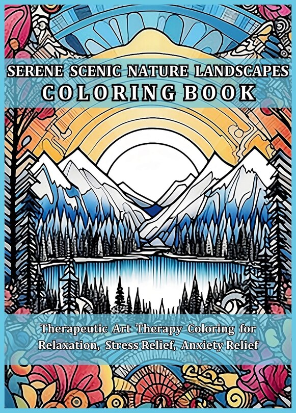Front cover_Serene Scenic Nature Landscapes Coloring Book