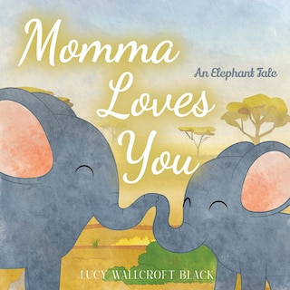 Front cover_Momma Loves You