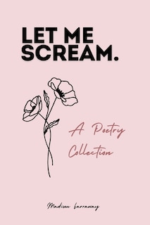 Front cover_let me scream