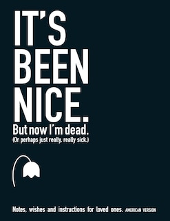 Couverture_It's Been Nice. But Now I'm Dead. (AMERICAN VERSION)