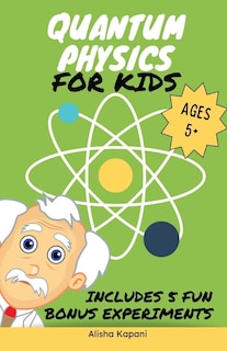 Front cover_Quantum Physics for Kids