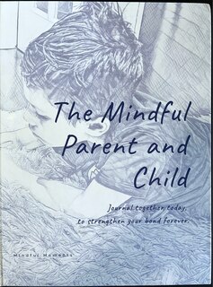 Couverture_The Mindful Parent and Child