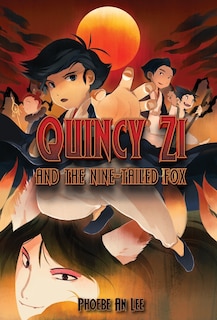 Front cover_Quincy Zi and the Nine-Tailed Fox