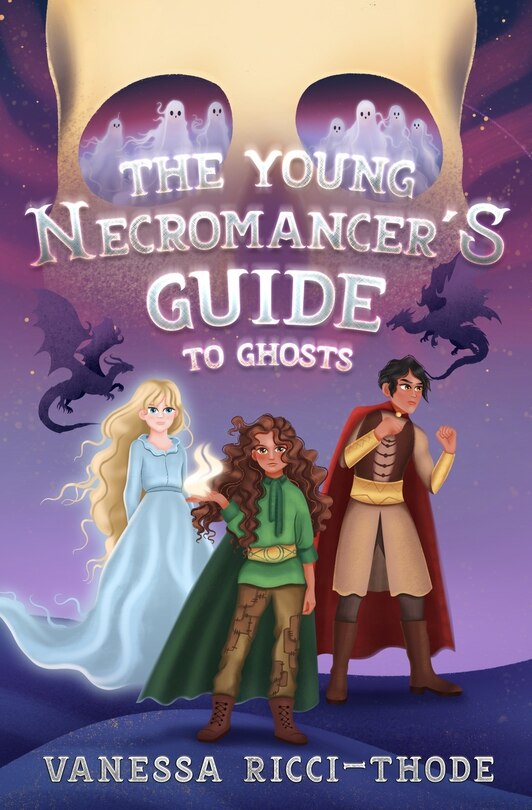 Front cover_The Young Necromancer's Guide to Ghosts