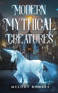 Front cover_Modern Mythical Creatures