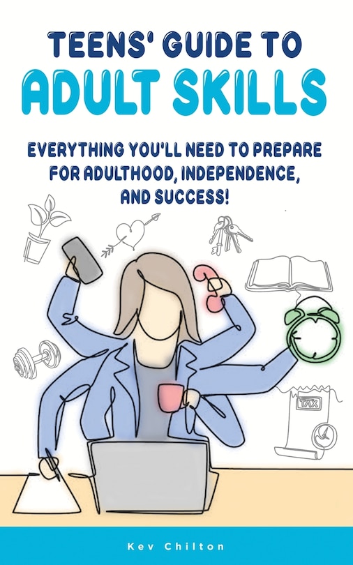 Front cover_Teens' Guide to Adult Skills