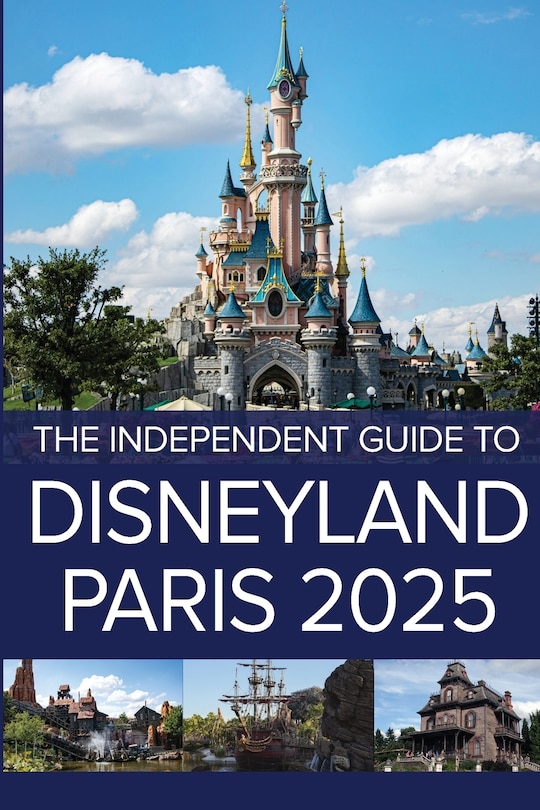 Couverture_The Independent Guide to Disneyland Paris 2025