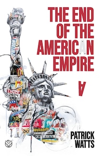 Front cover_The End of the American Empire