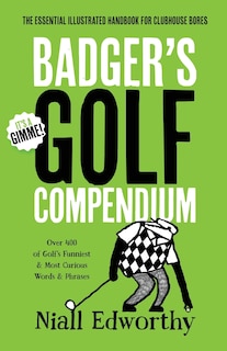 Front cover_Badger's Golf Compendium