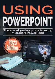 Couverture_Using Microsoft PowerPoint - 2023 Edition