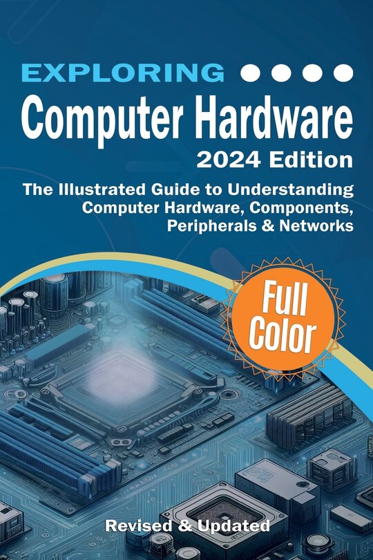 Front cover_Exploring Computer Hardware - 2024 Edition