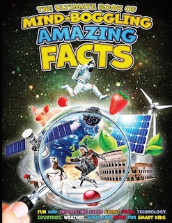 Couverture_The Ultimate Book of Mind-Boggling Amazing Facts