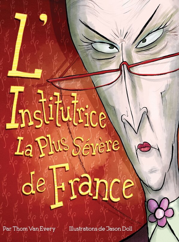 Couverture_L'Institutrice La Plus Sévère de France