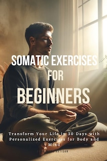 Front cover_Somatic Exercises for Beginners